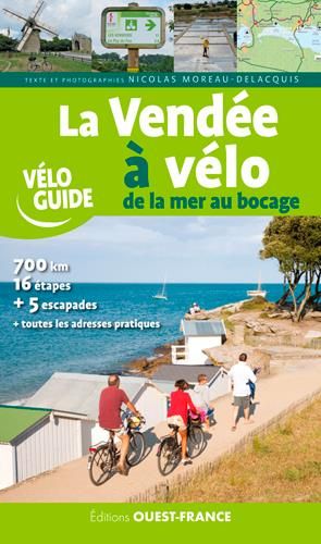 Emprunter La Vendée à vélo. De la mer au bocage livre