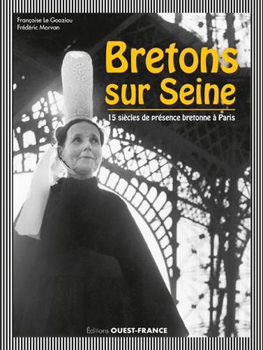 Emprunter Bretons sur Seine. Quinze siècles de présence bretonne à Paris livre
