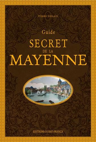 Emprunter Guide secret de la Mayenne livre