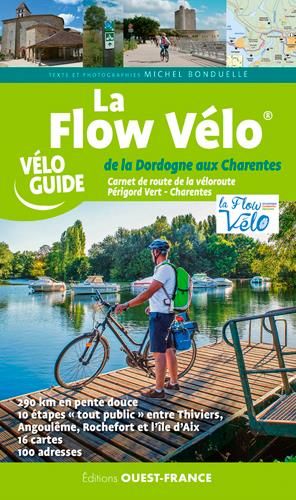 Emprunter La Flow Vélo, de la Dordogne aux Charentes livre