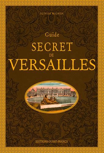 Emprunter Guide secret de Versailles. 2e édition livre
