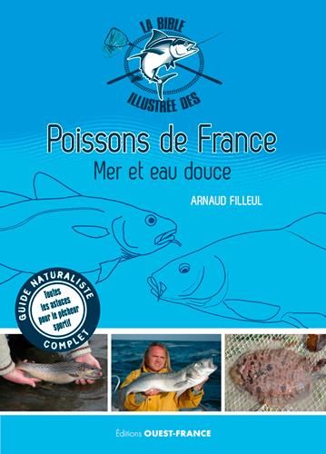 Emprunter La Bible illustrée des poissons de France. Mer et eau douce livre