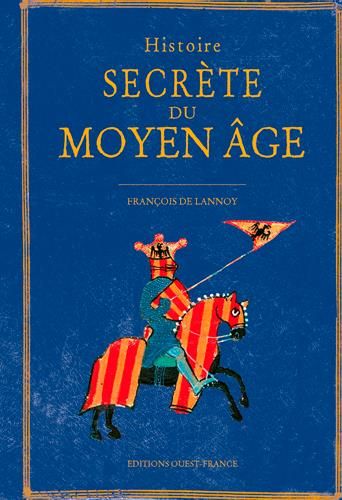 Emprunter Histoire secrète du Moyen Age livre