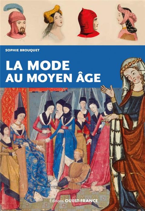 Emprunter La mode au Moyen Âge livre
