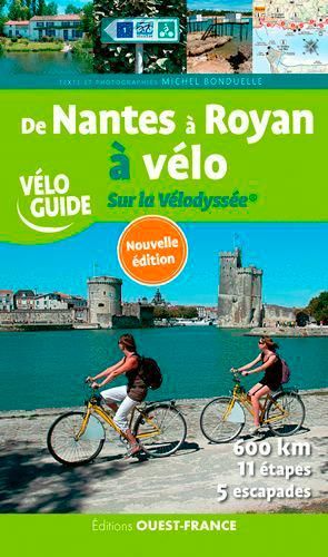 Emprunter De Nantes à Royan à vélo. Sur la Vélodyssée livre