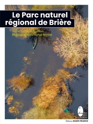 Emprunter Le Parc Naturel Régional de Brière livre