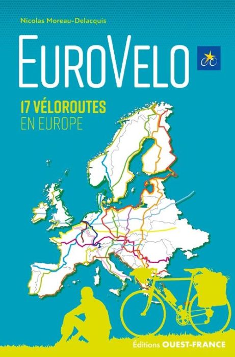 Emprunter Eurovélo. 17 véloroutes en Europe livre