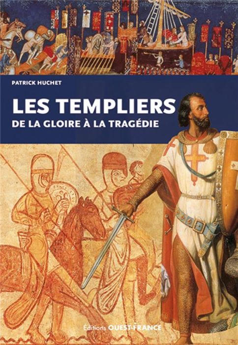 Emprunter Les Templiers, de la gloire à la tragédie livre