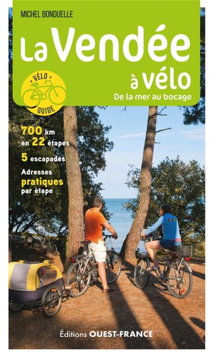Emprunter La Vendée à vélo de la mer au bocage livre