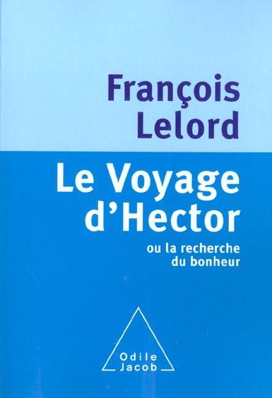 Emprunter Le Voyage d'Hector ou la recherche du bonheur livre