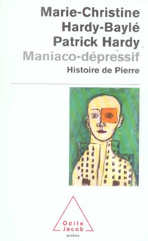 Emprunter Maniaco-dépressif / L'histoire de Pierre livre