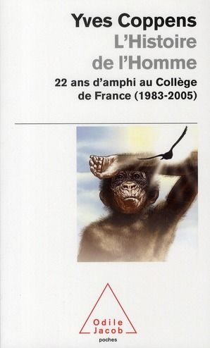 Emprunter L'Histoire de l'Homme. 22 ans d'amphi au Collège de France (1983-2005) livre
