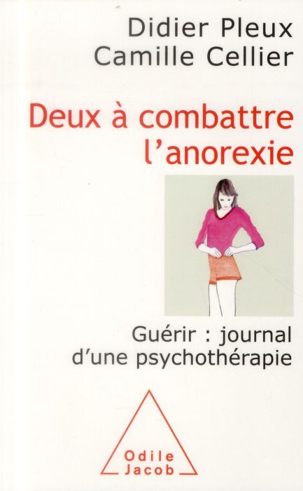 Emprunter Deux à combattre l'anorexie / Guérir : journal d'une psychothérapie livre