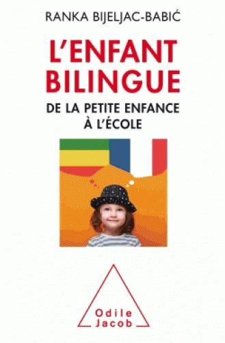 Emprunter L'enfant bilingue. De la petite enfance à l'école livre