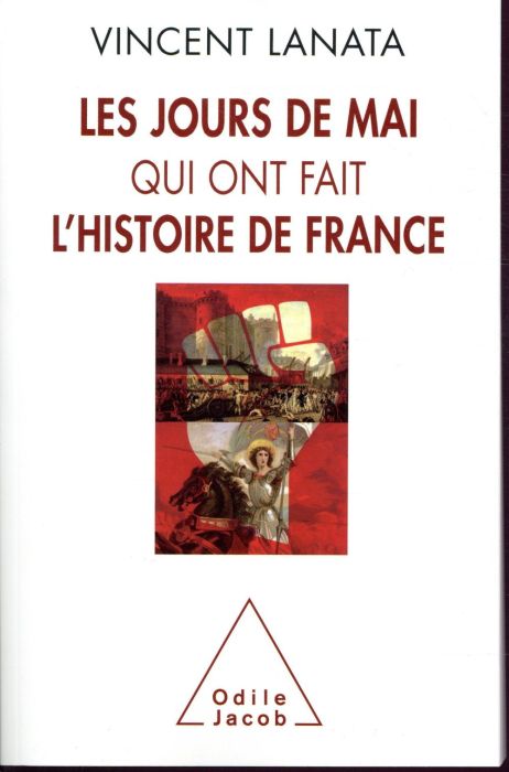 Emprunter Les jours de mai qui ont fait l'histoire de France livre