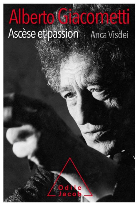 Emprunter Alberto Giacometti, ascèse et passion livre