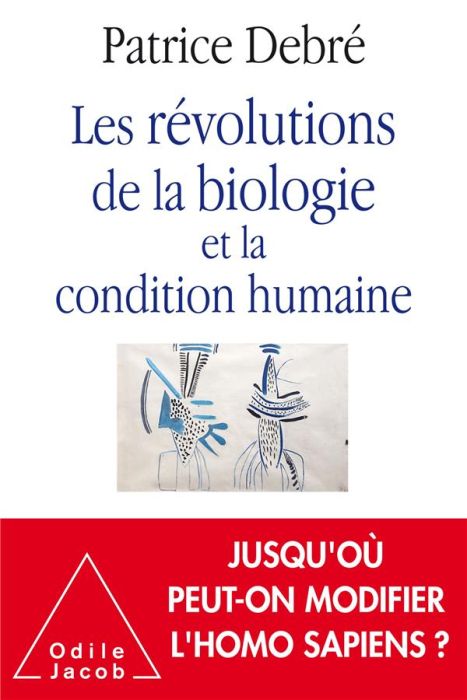 Emprunter Les révolutions de la biologie et la condition humaine livre