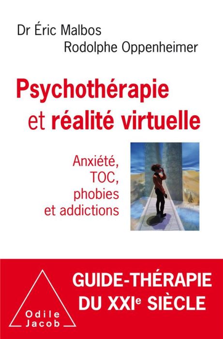 Emprunter Psychothérapie et réalité virtuelle. Anxiété, TOC, phobies et addictions livre