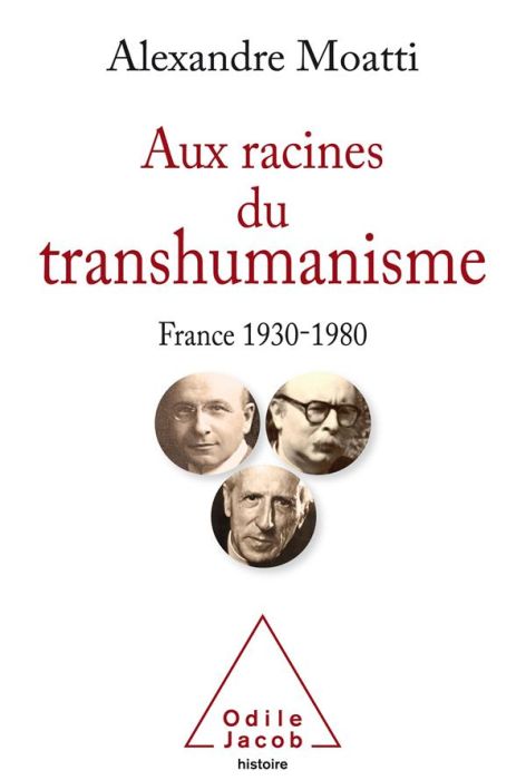Emprunter Aux racines du transhumanisme. France 1930-1980 livre