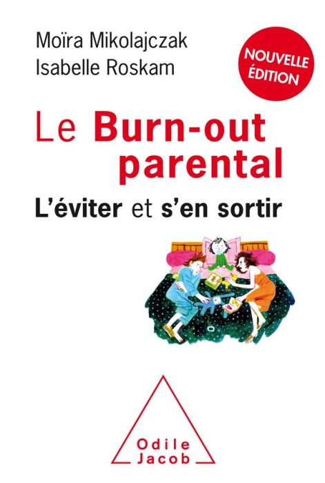 Emprunter Le Burn-out parental. L'éviter et s'en sortir livre