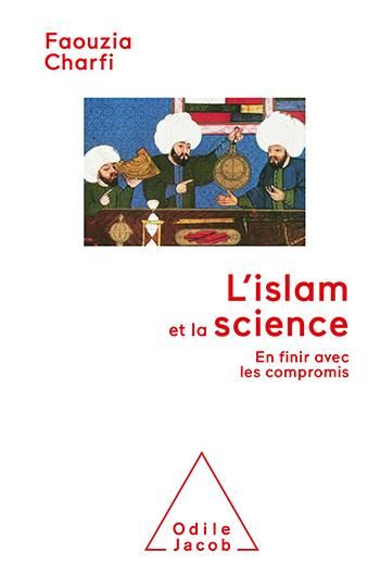 Emprunter L'Islam et science. En finir avec les compromis livre