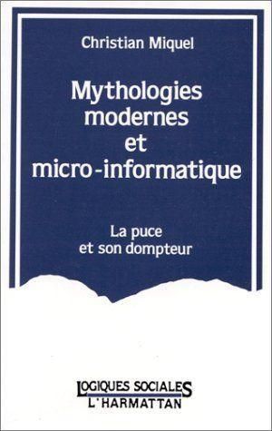 Emprunter Mythologies modernes et micro-informatique - La puce et son dompteur livre