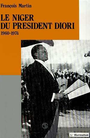 Emprunter Le Niger du Président Diori 1960 - 1974 livre