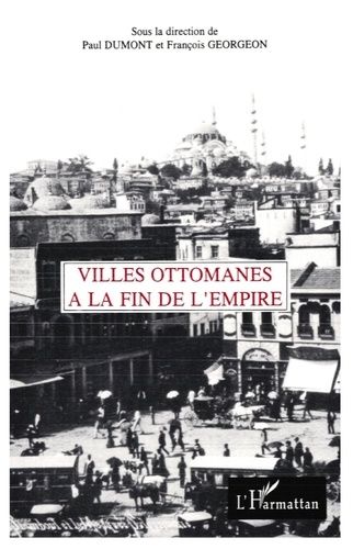 Emprunter Villes ottomanes à la fin de l'Empire livre