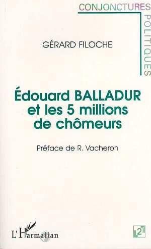 Emprunter Edouard Balladur et les 5 millions de chômeurs livre