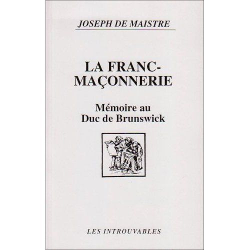 Emprunter La Franc-maçonnerie. Mémoire au Duc de Brunswick, 1782 livre