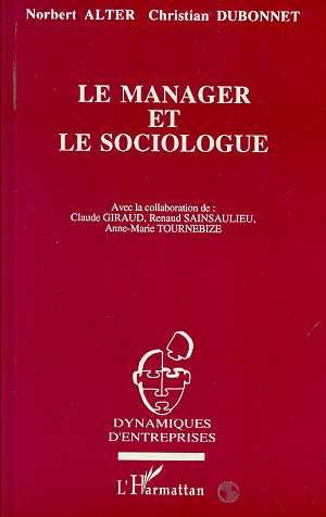 Emprunter Le manager et le sociologue. Correspondance à propos de l'évolution de France Télécom de 1978 à 1992 livre