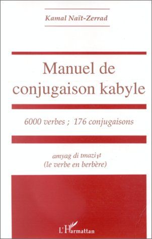 Emprunter Manuel de conjugaison kabyle. 6000 verbes %3B 176 conjugaisons livre