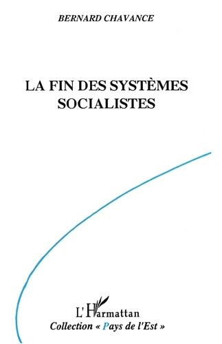 Emprunter La fin des systèmes socialistes. Crise, réforme et transformation livre