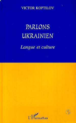 Emprunter Parlons Ukrainien. Langue et culture livre