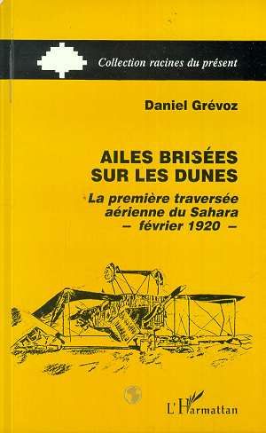 Emprunter Ailes brisées sur les dunes. La première traversée aérienne du Sahara, février 1920 livre