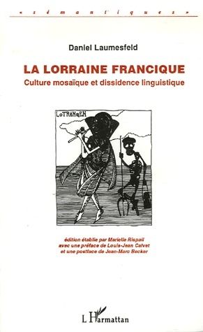 Emprunter La Lorraine francique. Culture mosaïque et dissidence linguistique livre