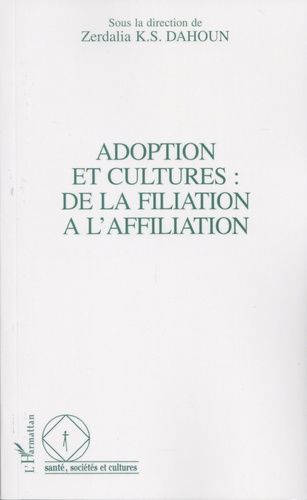Emprunter Adoption et cultures : de la filiation à l'affiliation livre