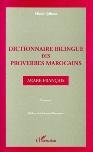 Emprunter DICTIONNAIRE BILINGUE DES PROVERBES MAROCAINS. Volume 1, arabe-français livre