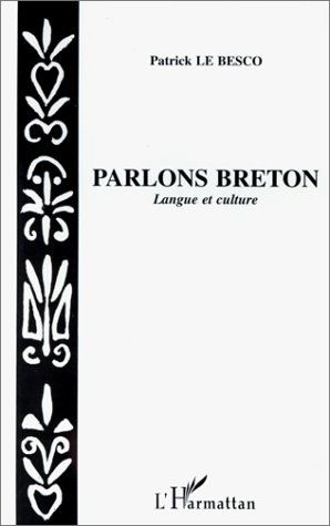 Emprunter Parlons breton. Langue et culture livre