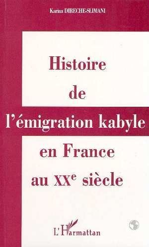 Emprunter Histoire de l'émigration kabyle en France au XXe siecle. Réalités culturelles et politiques et réapp livre