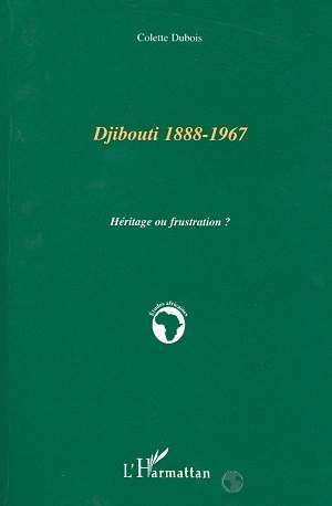 Emprunter Djibouti, 1888-1967. Héritage ou frustration ? livre