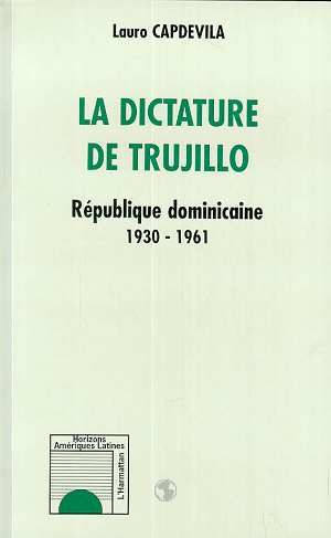 Emprunter La dictature de Trujillo. République dominicaine 1930-1961 livre