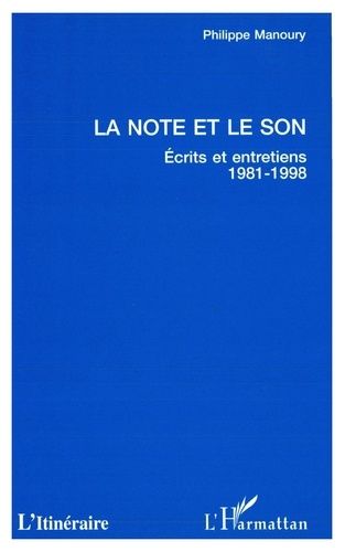 Emprunter La note et le son. Écrits et entretiens, 1981-1998 livre