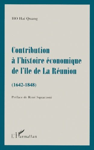 Emprunter Contribution à l'histoire économique de l'île de La Réunion, 1642-1848 livre