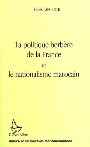 Emprunter La politique berbère de la France et le nationalisme marocain livre