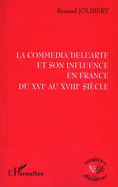 Emprunter La commedia dell'arte et son influence en France du XVIe au XVIIIe siècle livre