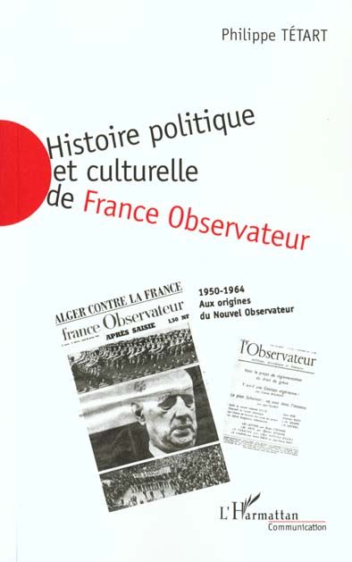 Emprunter HISTOIRE POLITIQUE ET CULTURELLE DE FRANCE OBSERVATEUR 1950-1964 : AUX ORIGINES DU NOUVEL OBSERVATEU livre
