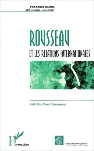Emprunter Rousseau et les relations internationales livre