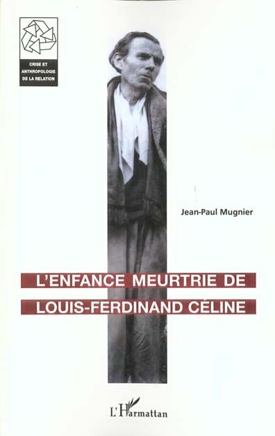 Emprunter L'enfance meurtrie de Louis-Ferdinand Céline livre