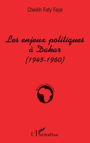 Emprunter Enjeux politiques à Dakar. 1945-1960 livre